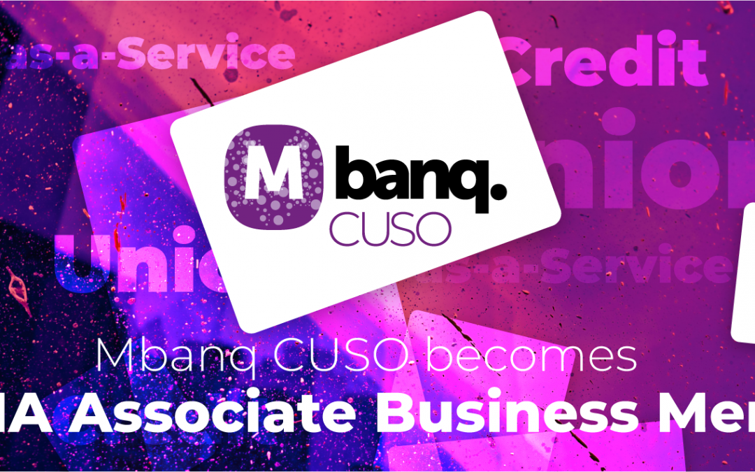 Mbanq CUSO joins CUNA as its newest Associate Business Member