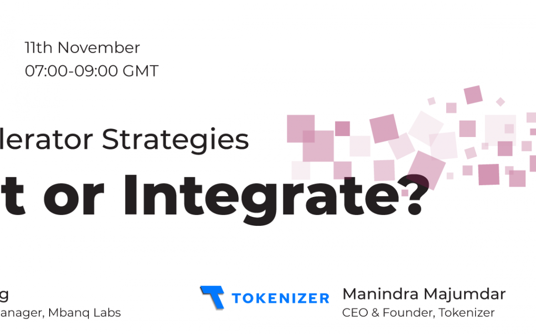 Mbanq Labs Presents: FinTech Accelerator Strategies – Disrupt or Integrate?