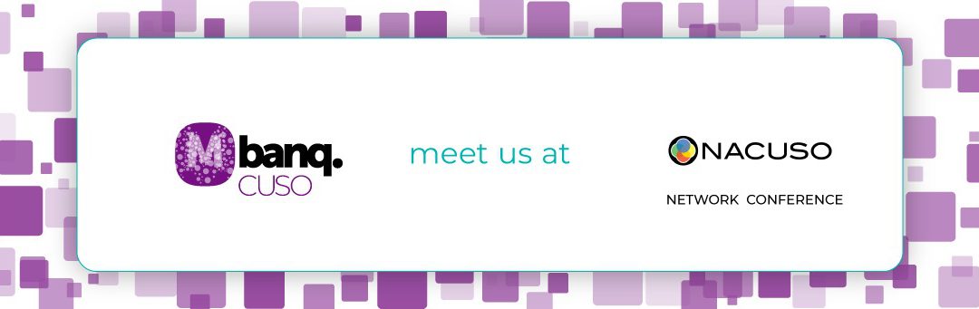 Meet the Mbanq CUSO team at the 2021 NACUSO Network Conference