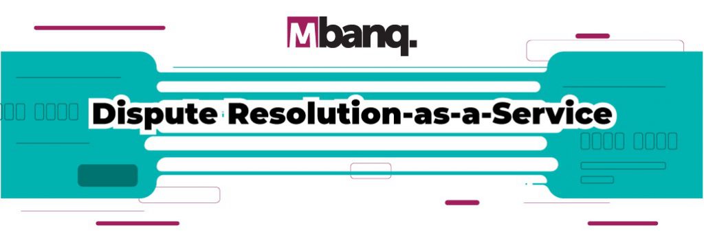 Dispute Resolution as a Service Dispute Resolution as a Service